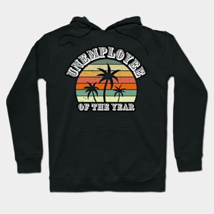 Unemployee Of The Year Hoodie